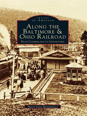 cover image of Along the Baltimore & Ohio Railroad